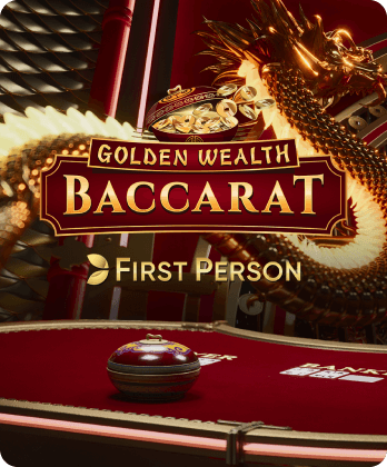 First Person Golden Wealth Baccarat