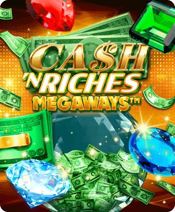 Cash 'N Riches Megaways™